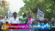 Rakhi Sawant Campaigns For Lok Sabha Elections 2014