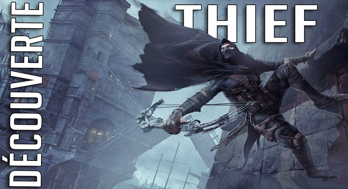 Video Decouverte- Thief