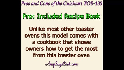 Pros and Cons of the Cuisinart TOB-135 Toaster Oven