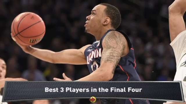 The 3 Best Players in the Final Four