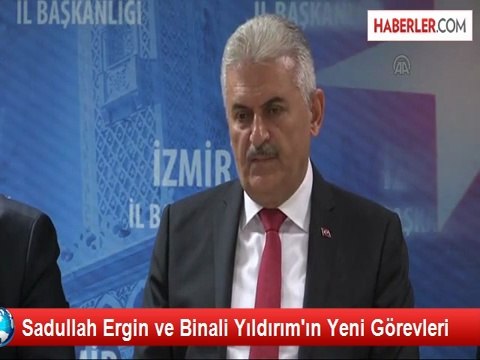 Sadullah Ergin ve Binali Yıldırım'ın Yeni Görevleri