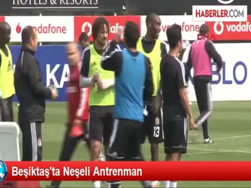 Beşiktaş'ta Neşeli Antrenman