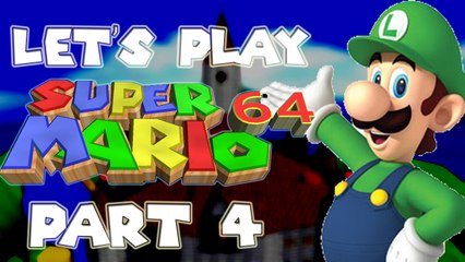 Let's Play: Super Mario 64 (Part 4)