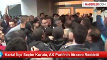 Kartal İlçe Seçim Kurulu, AK Parti'nin İtirazını Reddetti