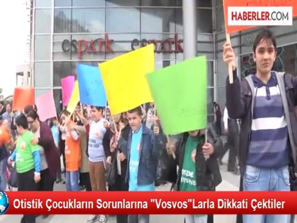 Otistik Çocukların Sorunlarına "Vosvos"Larla Dikkati Çektiler