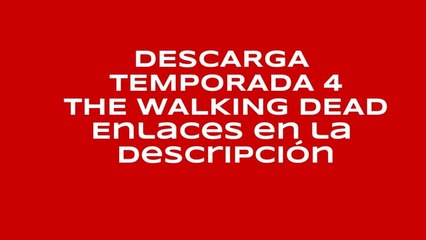 The Walking Dead Temporada 4 MEGA ESPAÑOL [CAPITULOS COMPLETOS HD]