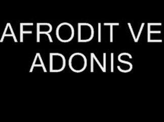 HAKAN KALENDER- AFRODIT VE ADONIS