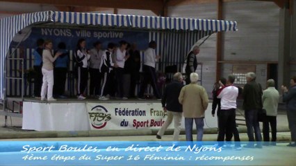 Récompenses, Super 16 féminin, Sport-Boules, Nyons 2014