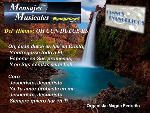 MENSAJES MUSICALES EVANGELICOS: OH CUAN DULCE ES