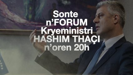 TELEVIZIONI RROKUM LANSON EMISION DEBATUES - FORUM. I FTUEM KRYEMINISTRI I KOSOVES HASHIM THAÇI  Promo Forum
