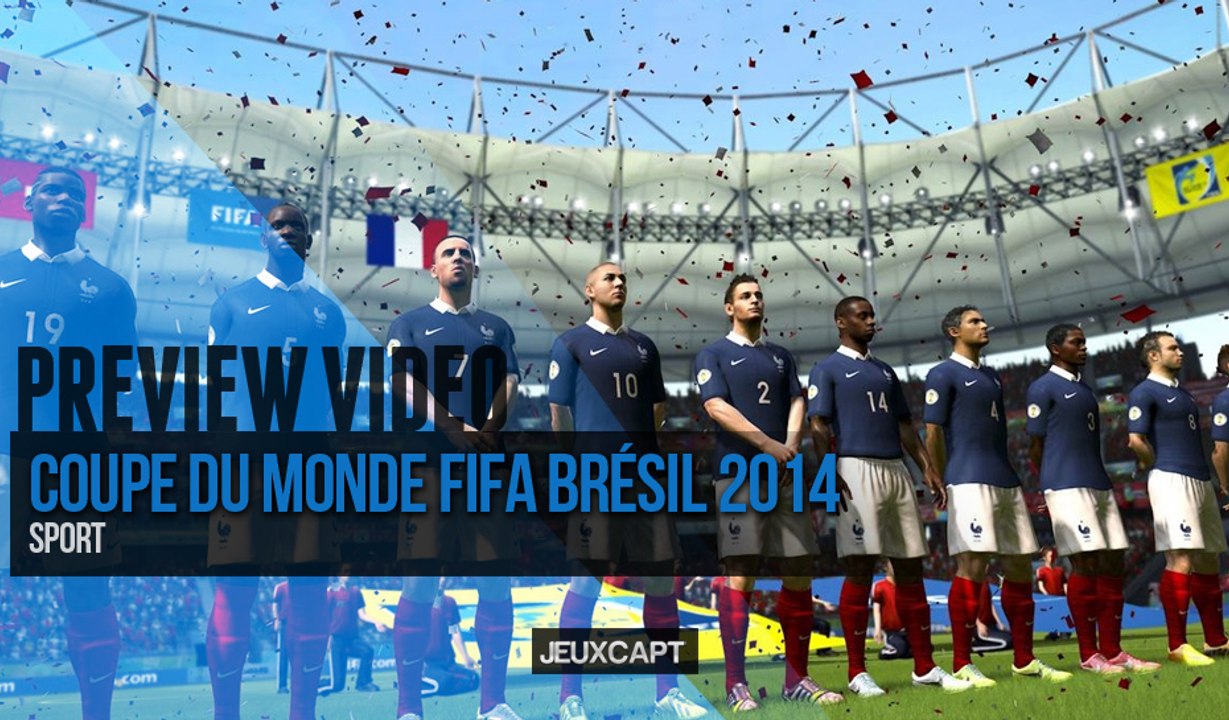 Preview - Coupe du Monde de la FIFA : Brésil 2014