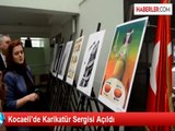 Kocaeli'de Karikatür Sergisi Açıldı