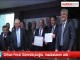 Orhan Fevzi Gümrükçüoğlu, mazbatasını aldı -