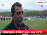 Trabzonspor'un 5 Maçlık Cezası 3 Maça İndirildi