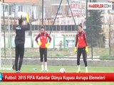 Futbol: 2015 FIFA Kadınlar Dünya Kupası Avrupa Elemeleri