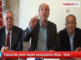 Yalova'da yerel seçim sonuçlarına itiraz - İnce -