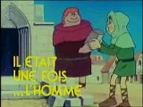 Il éTait UNE fois L'Homme - Générique