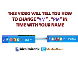 HOW TO CHANGE "AM" and "PM" with your name