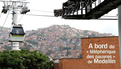 A bord du "téléphérique des pauvres" de Medellin