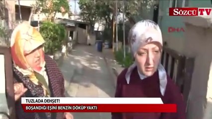 Boşandığı eşini benzin döküp yaktı