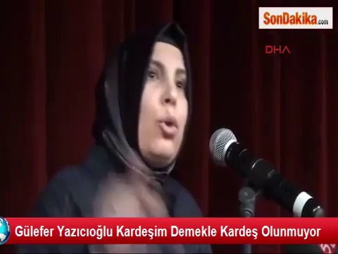 Muhsin Yazıcıoğlu'nun Eşi Gülefer Yazıcıoğlu Başbakana ve Hükumete verdi veriştirdi.