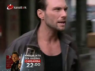 "KARANLIKTA TEK BAŞINA" 08 Ağustos çarşamba akşamı saat 22:00'de Kanaltürk'te...
