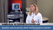 Gebelikte Egzersiz Yaparken Dikkat Edilmesi Gerkenler Nelerdir? - Uzm. Dr. Kemale Musayeva