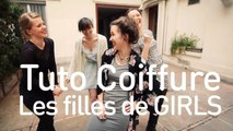 Tuto Coiffure - Les filles de la série Girls