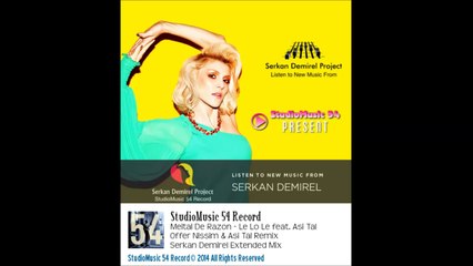 Meital De Razon & Asi Tal - Le Lo Le (Offer Nissim & Asi Tal Remix) Serkan Demirel Extended Mix