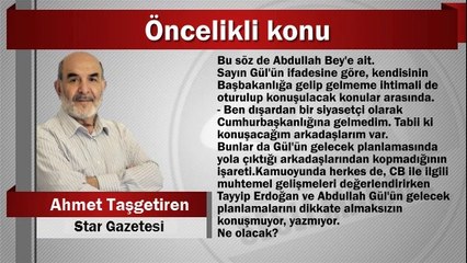 Ahmet Taşgetiren : Öncelikli konu