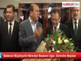 Balıkesir Büyükşehir Belediye Başkanı Uğur, Görevine Başladı