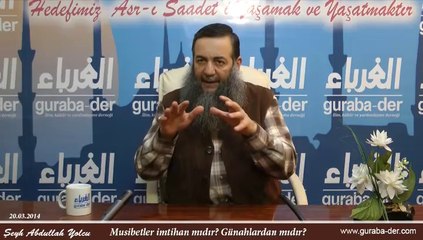 musibetler imtihan mıdır günahlardan mıdır