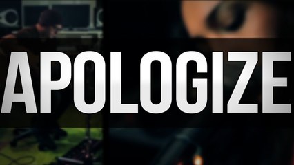 "Apologize" - OneRepublic (Cover by The Covers)