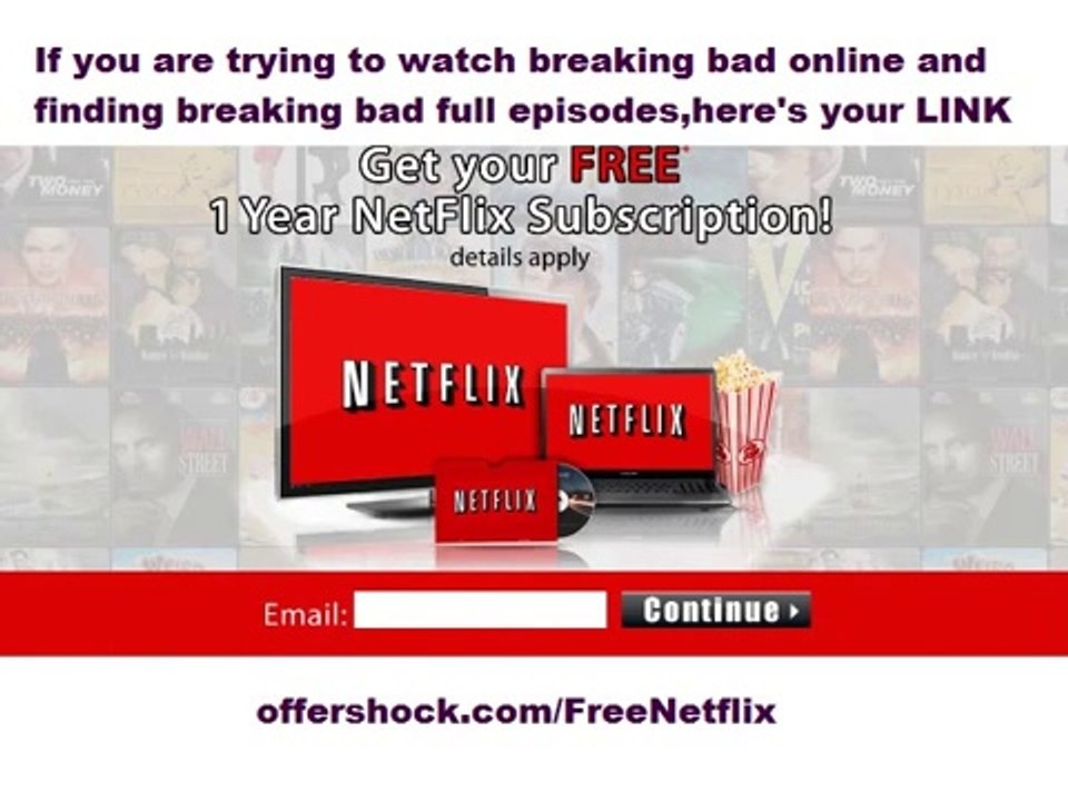 Where to watch breaking bad online,breaking bad netflix now avalable!!