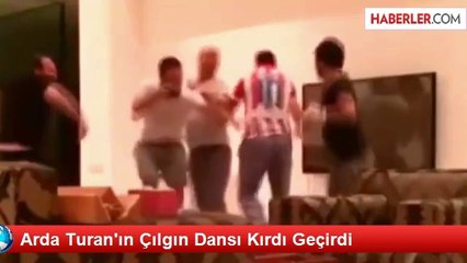 Arda Turan ve Arkadaşlarının Olay Dansı