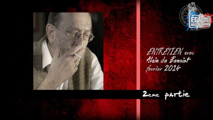 Entretien avec Alain de Benoist_partie 2