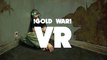 Kylmä sota VR - Virtuaalitodellisuus tulee!