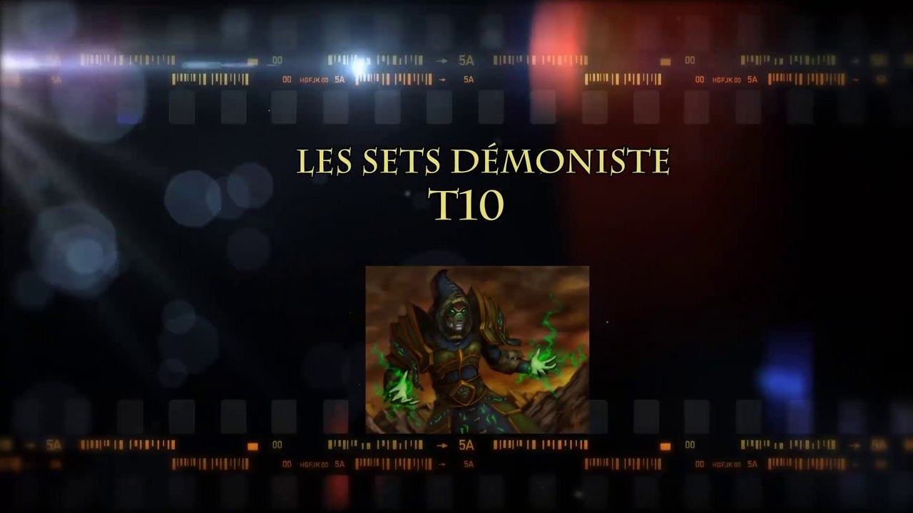 T10 : WoW en top n°27 - Sets Démoniste PvE