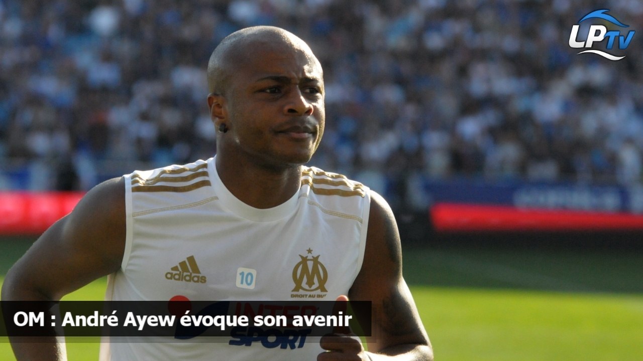 OM : André Ayew évoque son avenir