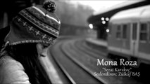 Sezai Karakoç - Mona Roza (Zülküf BAŞ)