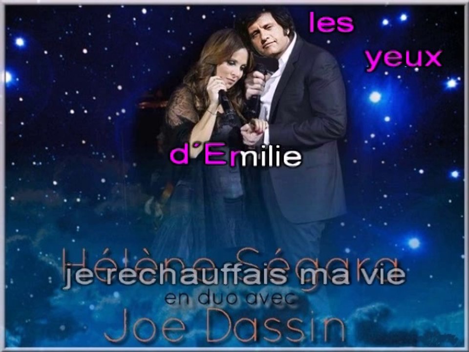 JOE DASSIN & HELENE SEGARA - DANS LES YEUX D'EMILIE - (avec la voix de Joe)