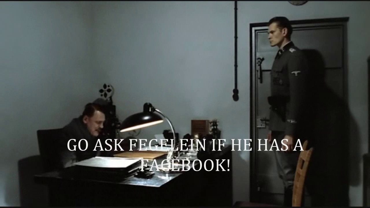 Hitler doesnt know what facebook is.