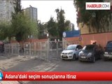 Adana'daki seçim sonuçlarına itiraz