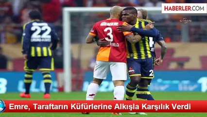 Emre, Taraftarın Küfürlerine Alkışla Karşılık Verdi