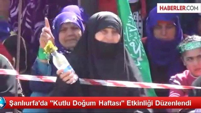 Şanlıurfa'da Kutlu Doğum Haftası Etkinliği Düzenlendi