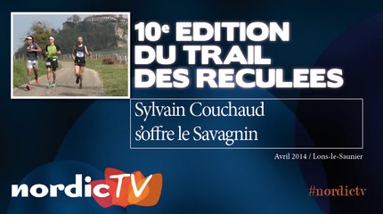 Sylvain Couchaud remporte le trail des Reculées (Nordic TV)