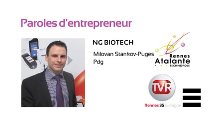 Paroles d'entrepreneur : Milovan Stankov-Puges, pdg de NG Biotech