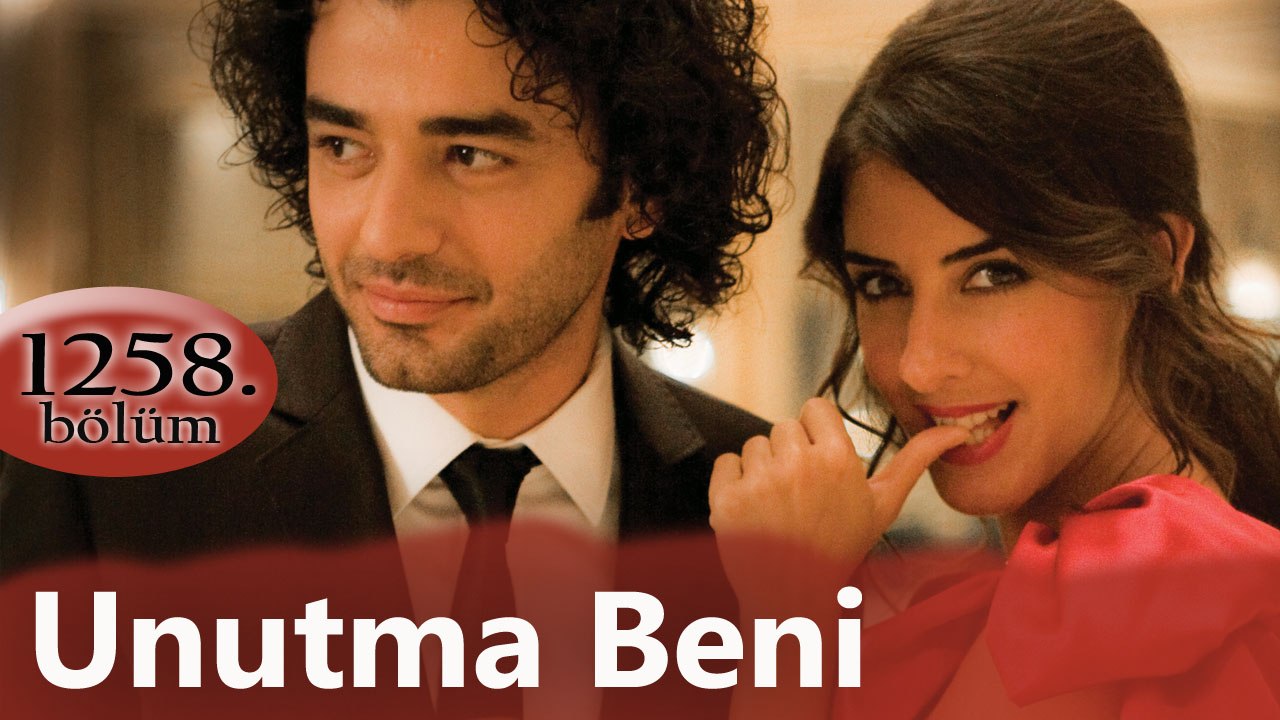 Unutma Beni 1258. Bölüm
