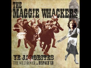 The Maggie Whackers - Dirty Old Town