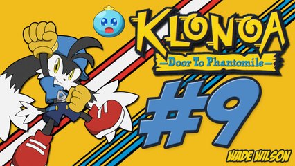 [Klonoa : Door To Phantomile] Les 4 Globes [Partie 1] #9